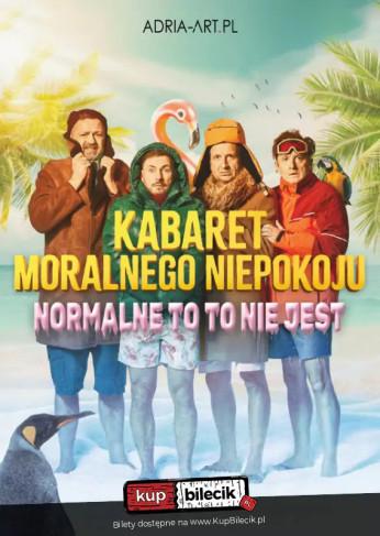 Dąbrowa Górnicza Wydarzenie Kabaret Kabaret Moralnego Niepokoju - Normalne to to nie jest