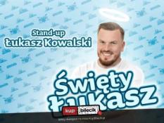 Jaworzno Wydarzenie Stand-up Jaworzno | Łukasz Kowalski - Święty Łukasz | 14.12.24, g. 18:00