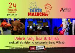 Jaworzno Wydarzenie Spektakl Teatr Malucha - Dobre rady lisa Witalisa - O!Teatr