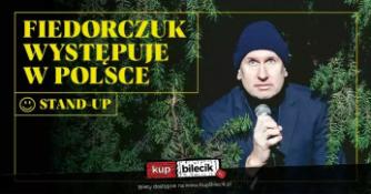 Kraków Wydarzenie Stand-up Fiedorczuk występuje w Polsce