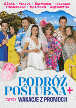 Wolbrom Wydarzenie Spektakl Podróż poślubna +, czyli wakacje z promocji