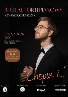 Olkusz Wydarzenie Koncert Jonasz Jochemczyk - "Chopin i..."